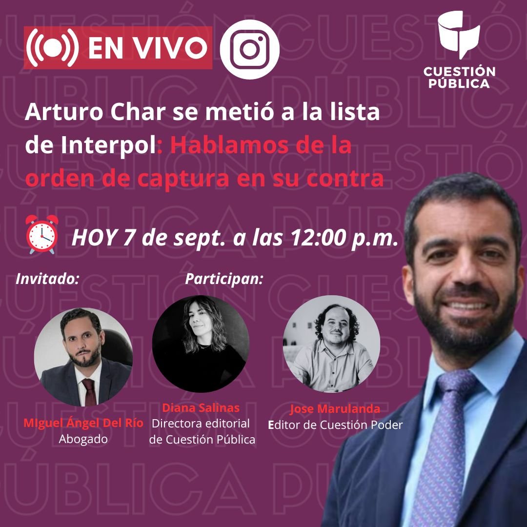 cuestion_p's tweet photo. ¡Exclusivo por #InstagramLive! 🤩 @DianaSalinasP, directora editorial de @cuestion_p, y @marulojose, editor de #CPLive hablarán con el abogado @migueldelrioabg sobre la orden de captura internacional emitida esta semana por la @CorteSupremaJ contra el exsenador Arturo Char. Entérate aquí👇