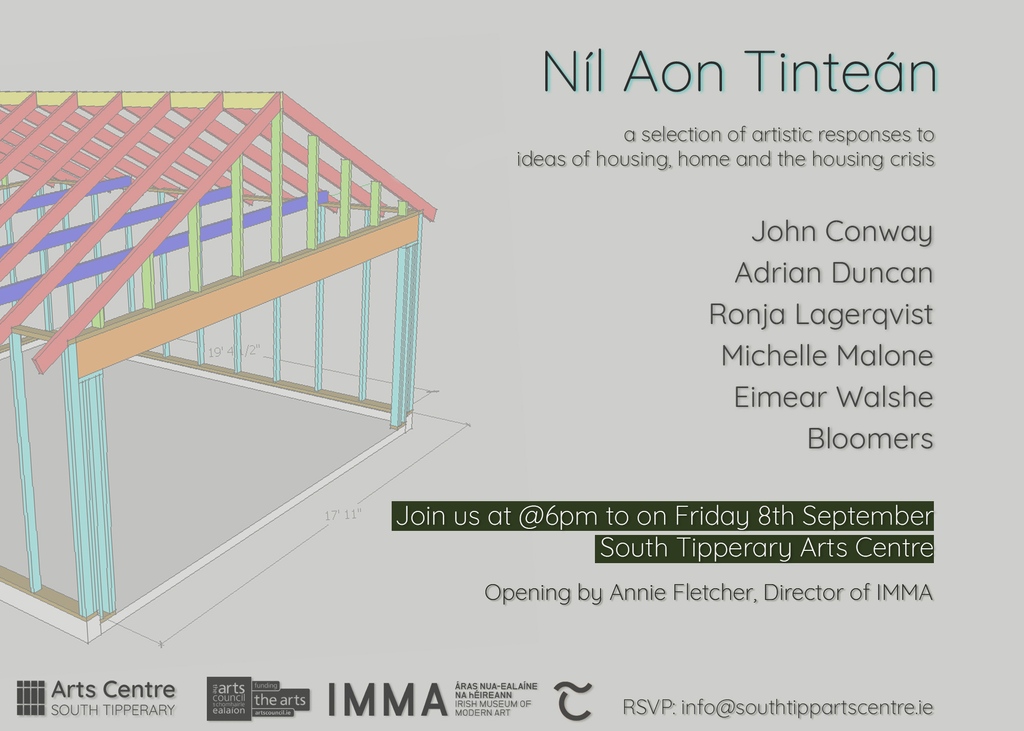 Join us tomorrow at 6pm for the opening reception of 'Níl Aon Tinteán'
-
John Conway, Adrian Duncan, Ronja Lagerqvist, Michelle Malone, Eimear Walshe and Bloomers.
-
Official opening by Annie Fletcher, Director, Irish Museum of Modern Art
-
Visit our website for more!