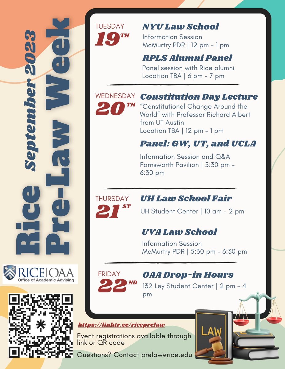 Clear your schedule and block your calendar because Pre-Law Week at Rice is coming soon! September 19th through 22nd will be full of pre-law events and information sessions. Please email prelaw@rice.edu if you have any questions.