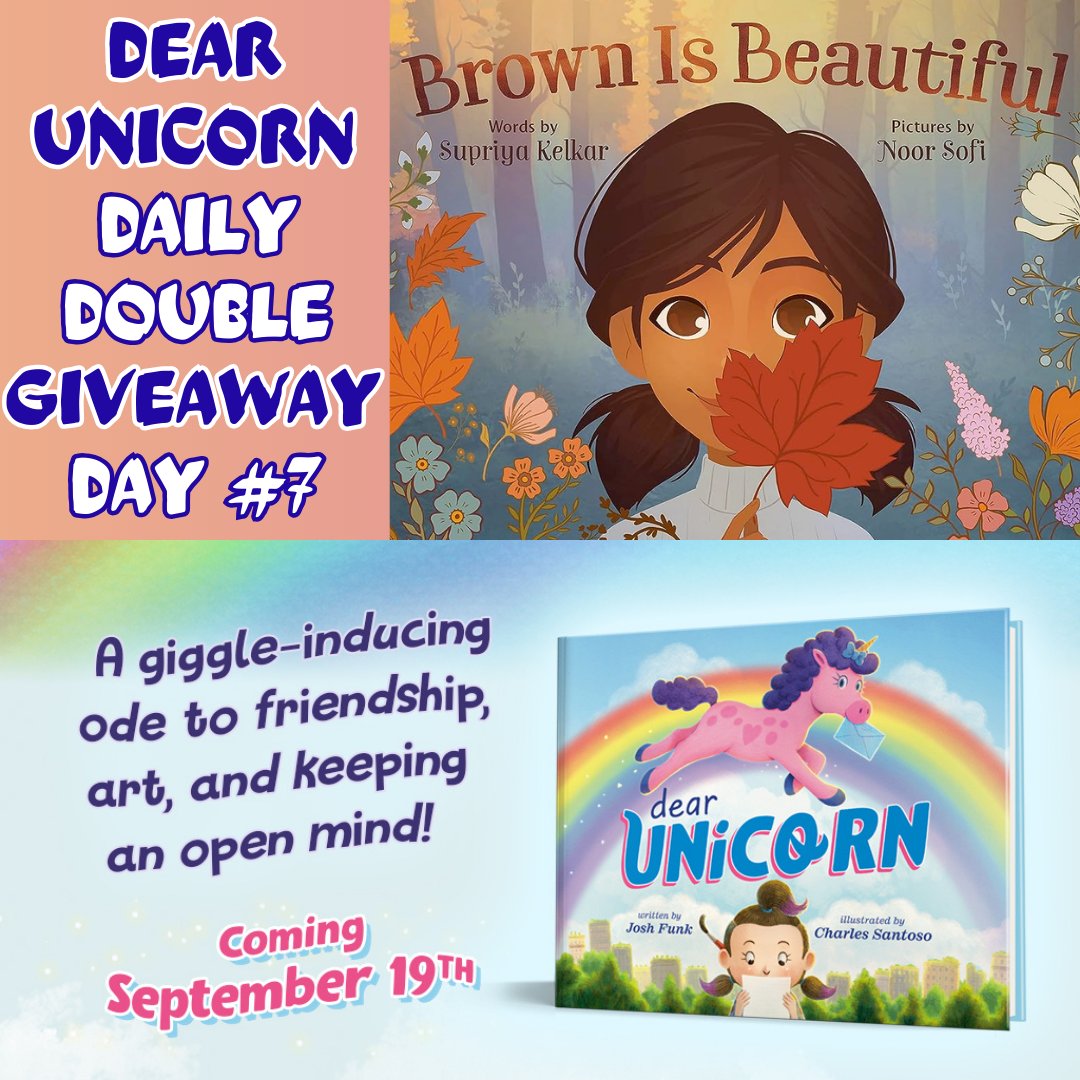 In under two weeks, I'm celebrating the release of my 19th book, DEAR UNICORN. So I’m giving away 19 copies of both DEAR UNICORN and another favorite picture book of mine as part of a *DEAR UNICORN Daily Double #Giveaway*

Today, on day 7, I’m giving away BROWN IS BEAUTIFUL by