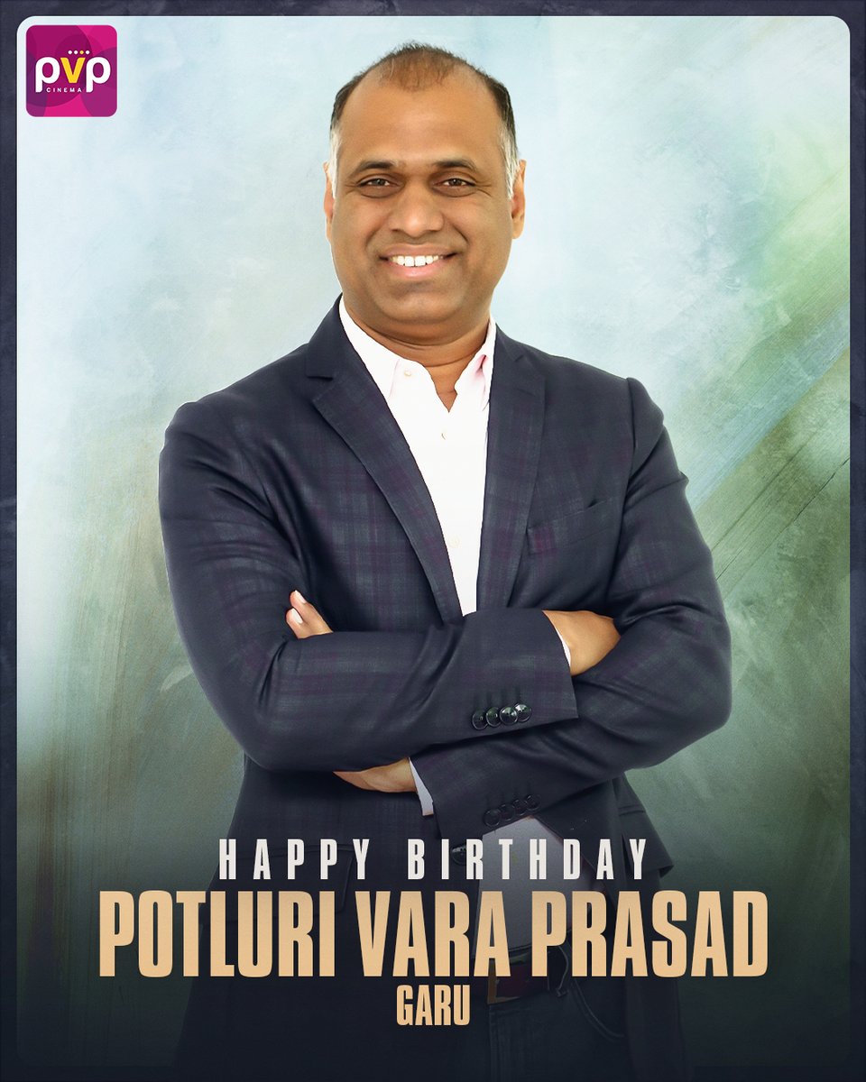 Wishing our incredible Chief @PrasadVPotluri garu a very Happy Birthday 🎂🌟 Your leadership and vision continue to guide us towards cinematic excellence ✨ May this year be filled with even more successful endeavors and remarkable achievements 🥳 #HappyBirthdayPVP