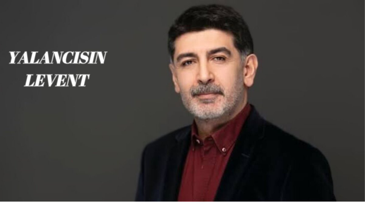 Sen hem zavallı hem de #YalancısınLevent