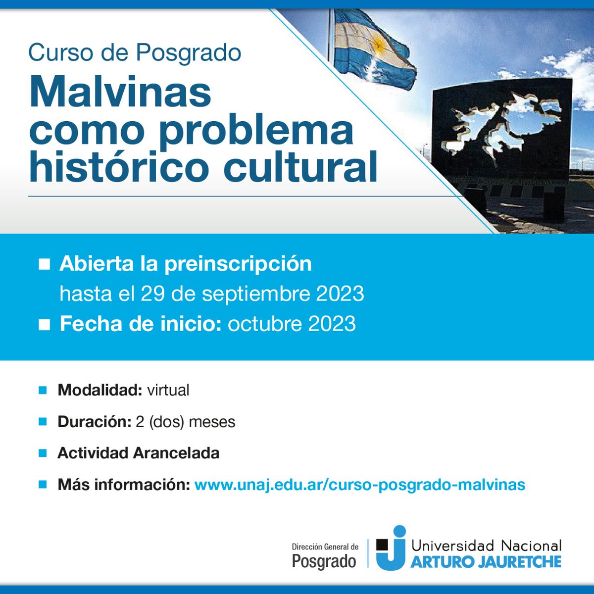 Curso de posgrado:
MALVINAS COMO PROBLEMA HISTÓRICO CULTURAL

✅ Preinscripción abierta hasta el 29 de septiembre.
💻 Modalidad virtual.

📲 Más información e inscripciones: unaj.edu.ar/posgrado-3/cur…

📧 ¿Consultas? Envialas por correo electrónico a: cursosposgrado.iei@unaj.edu.ar