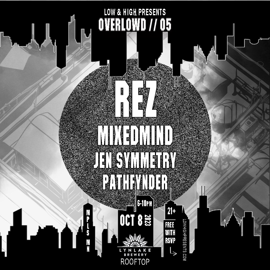 OVERLOWD // 005 FT. REZ

Join us as we embrace fall with open arms on the rooftop of LynLake Brewery.
This intimate event will begin just as the sun sets over the Minneapolis skyline. 

FREE RSVP below ⬇️