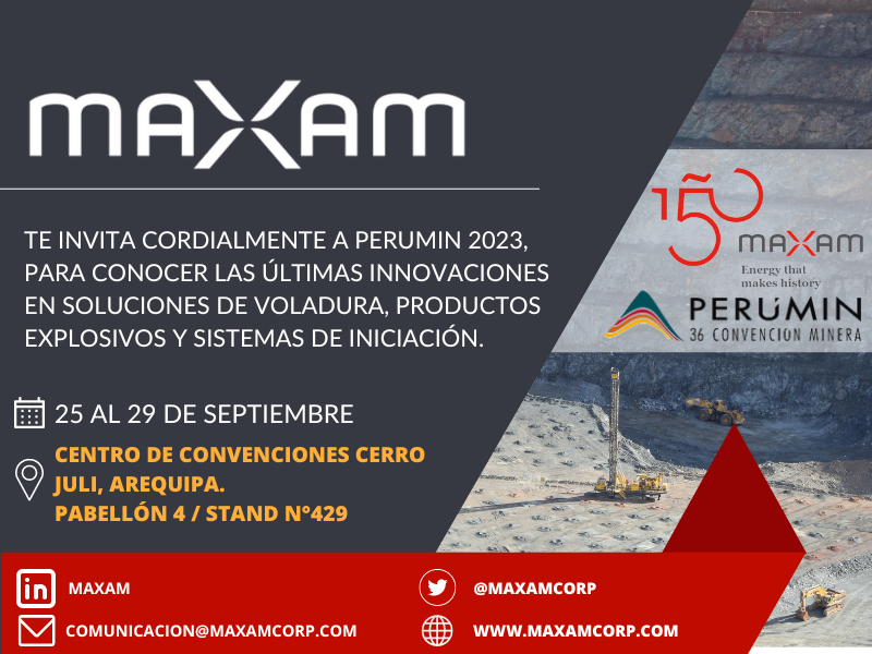 PERUMIN 36, la Convención Minera líder en Latinoamerica y el Mundo, donde MAXAM le invita a visitar nuestro stand N°429 en el Pabellón 4

Si quiere una cita con nosotros: comunicacion@maxamcorp.com

#Peru #Maxam #RockEngineering #Energy #Perumin2023 #Mineriasubterranea