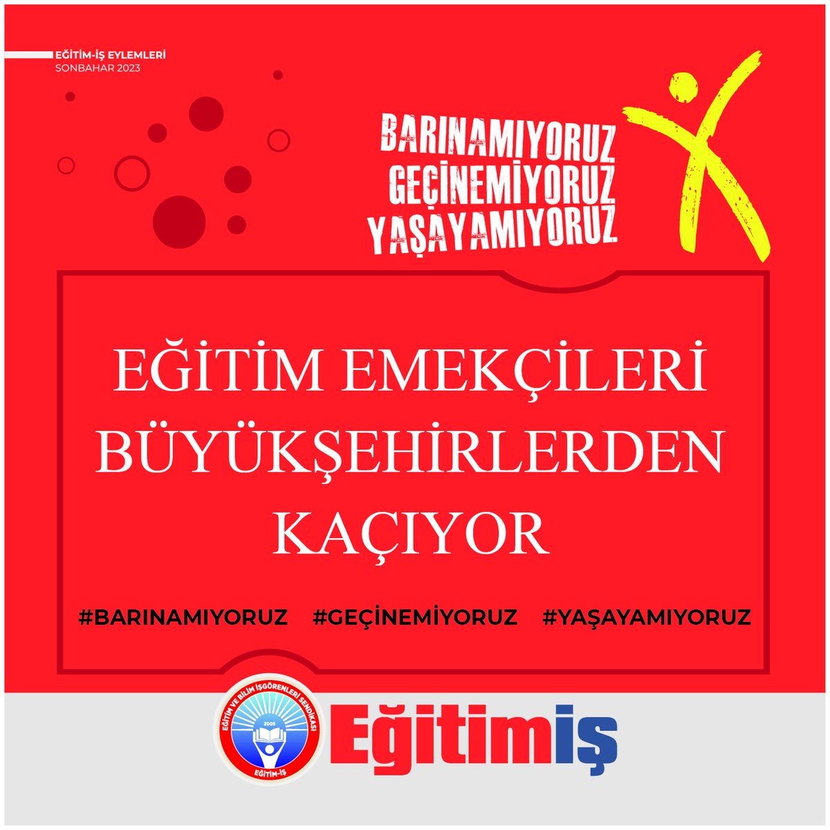 Eğitim emekçileri Büyükşehirlerden kaçıyor. #BarınamıyoruzGecinemiyoruzYasayamıyoruz