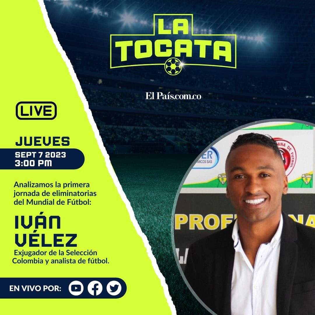 ⚽ #LaTocata En Vivo analizamos la primera jornada de eliminatorias del Mundial de Fútbol con el exfutbolista Iván Vélez. 

👉 Conéctate con nosotros a las 3:00 p.m. por todas nuestras redes sociales. Más detalles en elpais.com.co