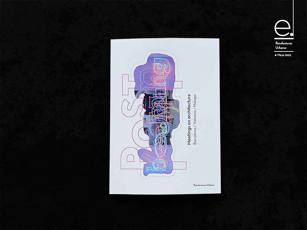 publicamos nuevo título en la colección  [CSS] 
POST–BECOMING. Meetings on Architecture
Coordinado por Atxu Amann Alcocer, Eva Álvarez Isidro, Antonio Álvarez, Berta Bardí–Milà, Daniel García–Escudero, Carlos Gómez Alfonso, Fernando Pérez del Pulgar Mancebo, Ferran Ventura Blanch