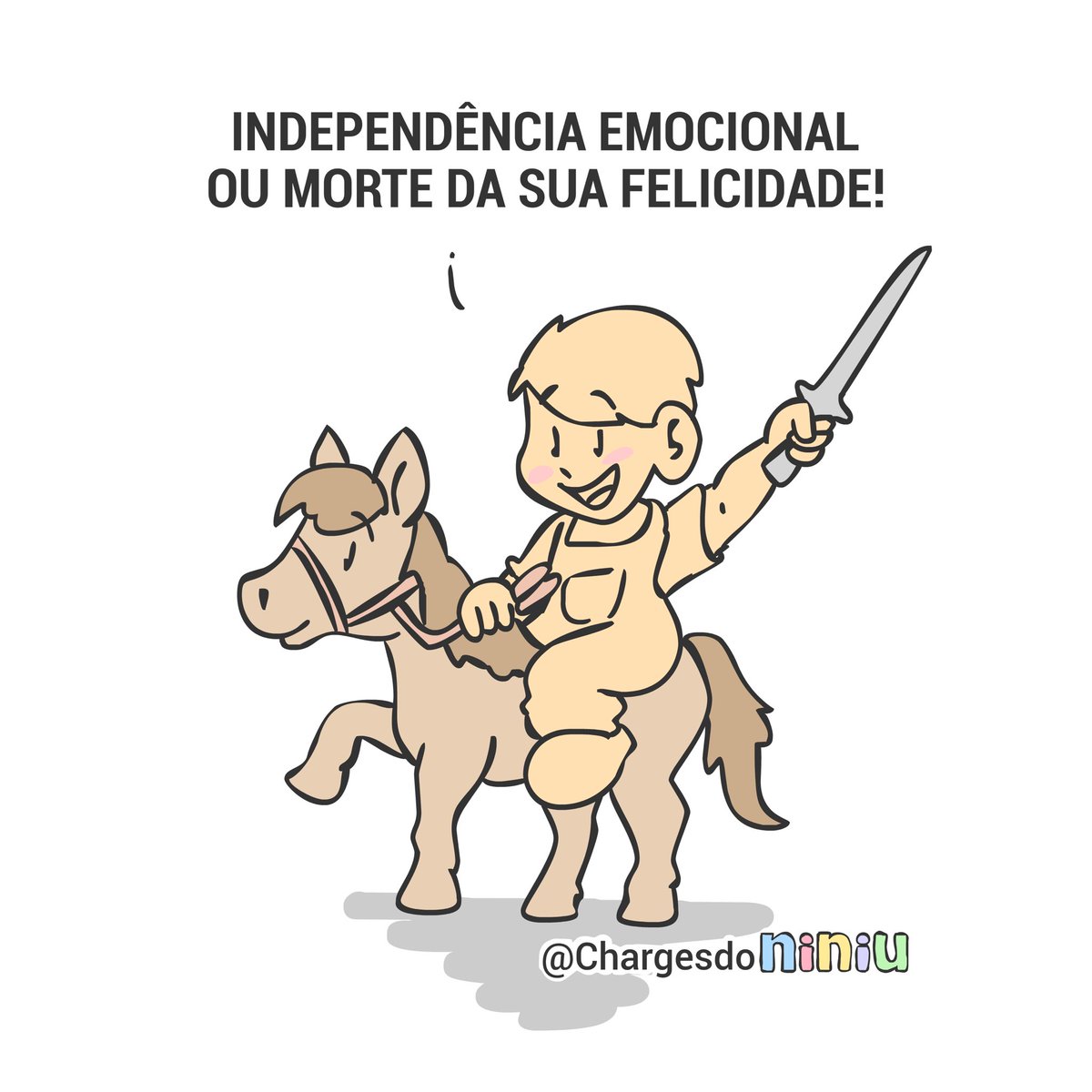 chargesdoniniu's tweet photo. Já proclamou sua independência? https://t.co/IL8DLeTBg3