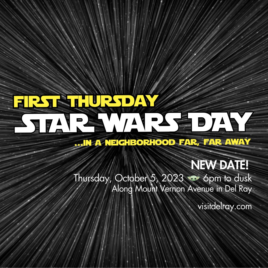 Due to weather, First Thursday: Star Wars Day in Del Ray will be POSTPONED until Thursday, Oct. 5 from 6pm to dusk.  We're so excited to kick off Halloween month in Del Ray with Star Wars: Revenge of the 5th!