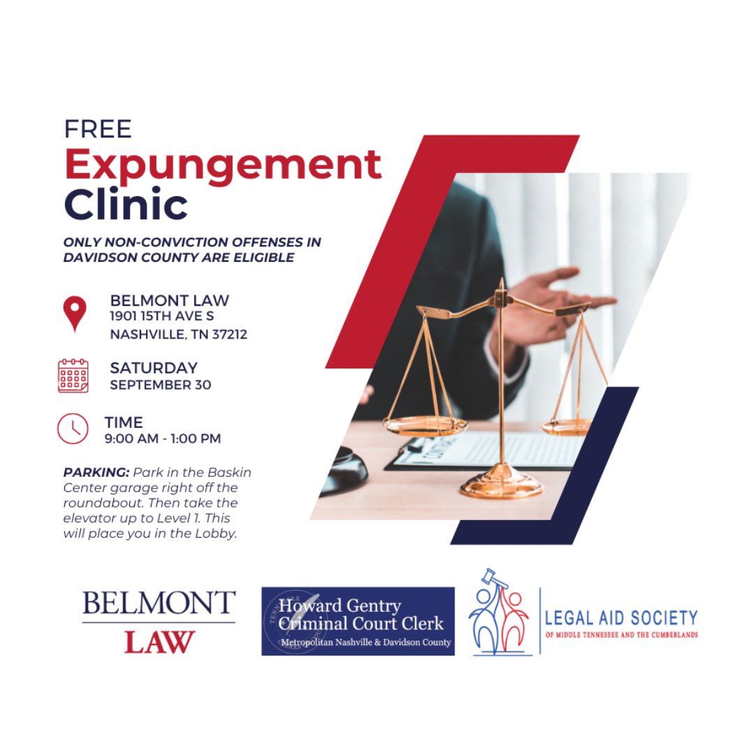 Belmont Law, Legal Aid Society of Middle TN, and the Davidson County Criminal Court Clerk’s Office are joining forces to hold a FREE Expungement Clinic on Sept. 30 from 9am-1pm at the College of Law. Mark your calendars and join us to clear your record and embrace a fresh start.