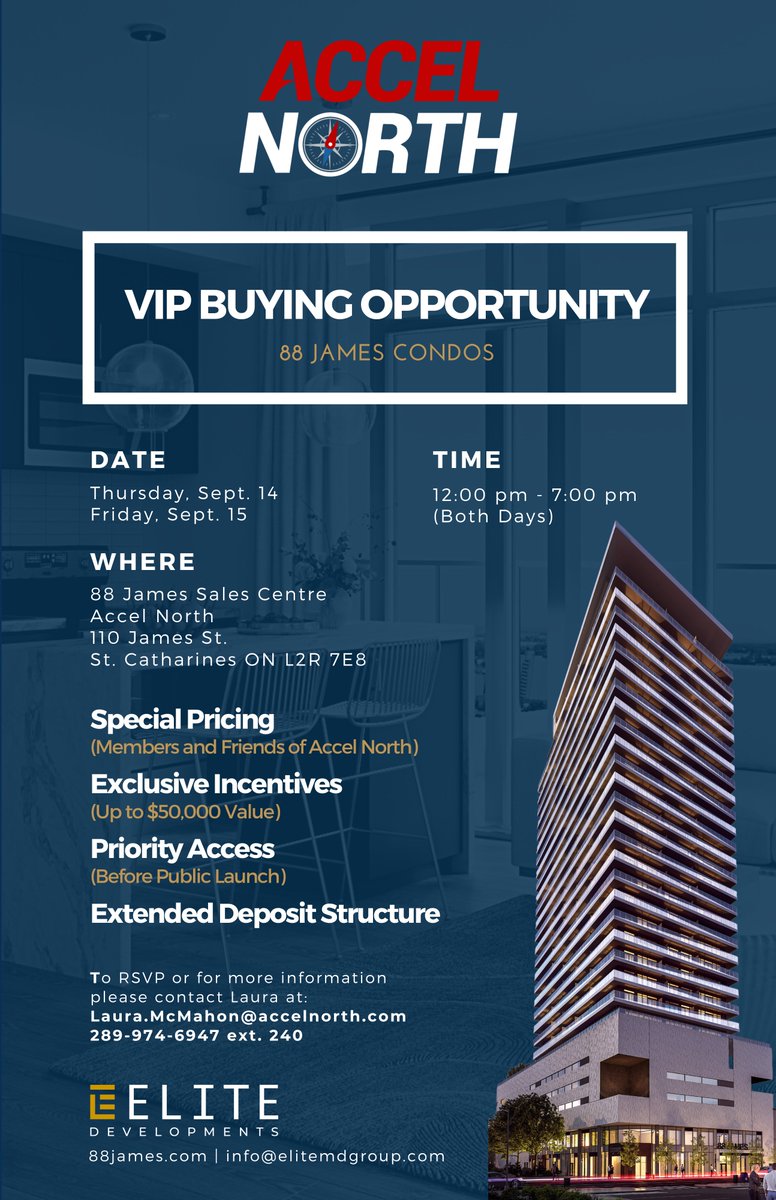 Hello Friends of #AccelNorth, we thrilled to invite you to an exclusive VIP Condo Launch event for Elite Developments new construction project - 88 James Condos in downtown #StCatharines.
 
Priority access before they are released to the public. #RSVP today!