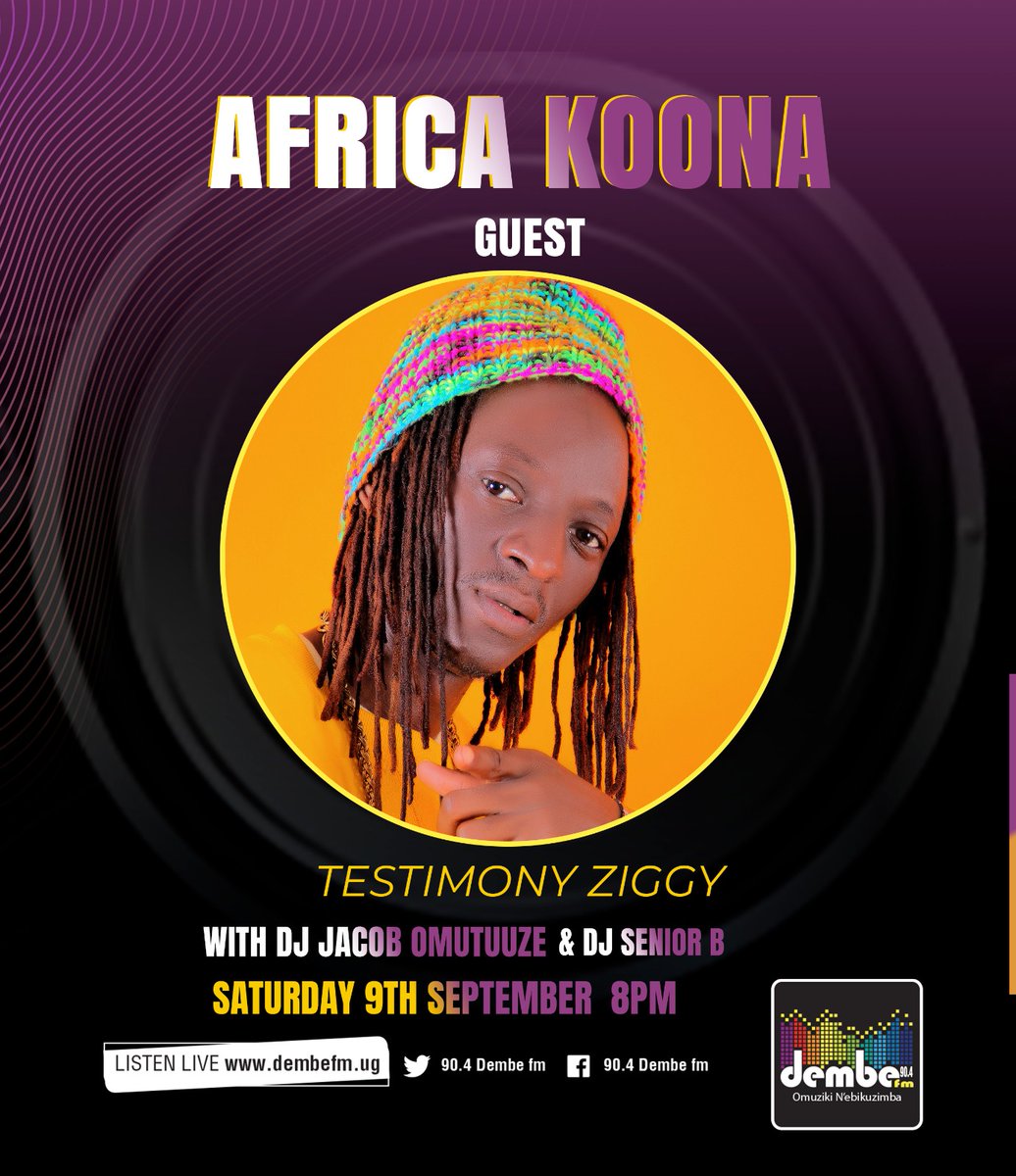 SIMUTA❤️Official premier -Live on 90.4 Dembe fm🔥🔥🔥
AFRICA KOOONA🕺🕺🕺🕺💃💃💃💃
With DJ JACOB OMUTUUZE &amp; DJ SENIOR B-[This SATURDAY 8PM]
#WILL BE STREAMING LIVE @ MY TIKTOK@testimonyziggy1
#simuta2deworld🌏
#TestimonyZIGGY
#DjjacobOmutuuze
#DjSeniorB
#ziggyninjazfoundation