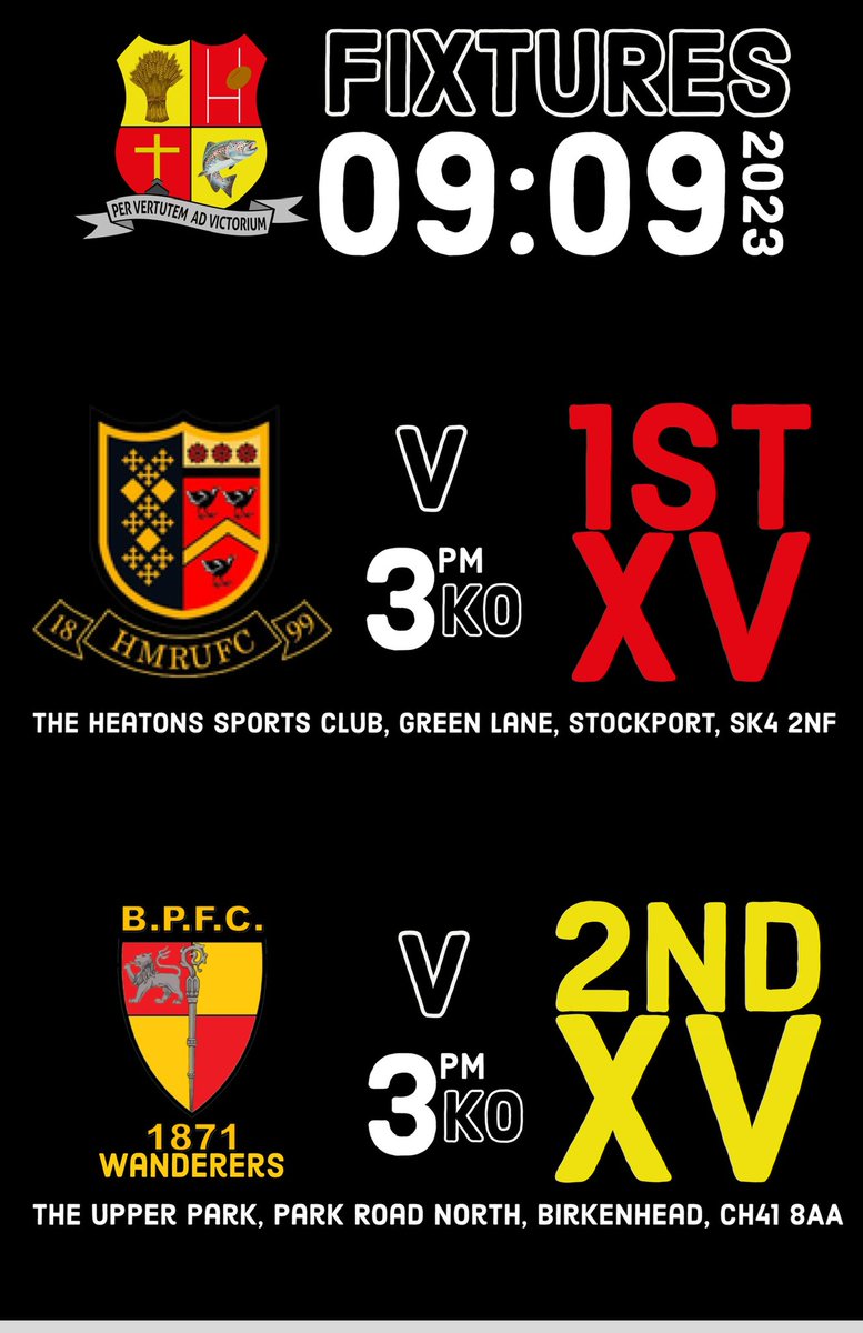 FIXTURES - 09:09:23

<a href="/HMRUFC_OFFICIAL/">Heaton Moor Rugby 125 Years</a>  v 1st XV

📍 The Heatons Sports Club, Green Lane, Stockport, SK4 2NF
⏰ KO - 3pm 

<a href="/park_xv/">Birkenhead Park 1st XV 1871</a> Wanderers v 2nd XV

📍 Upper Park, Park Road North, Birkenhead, CH41 8AA 
⏰ KO - 3pm.

#onebadgeoneclub 
#wearetarleton 
❤️💛🖤