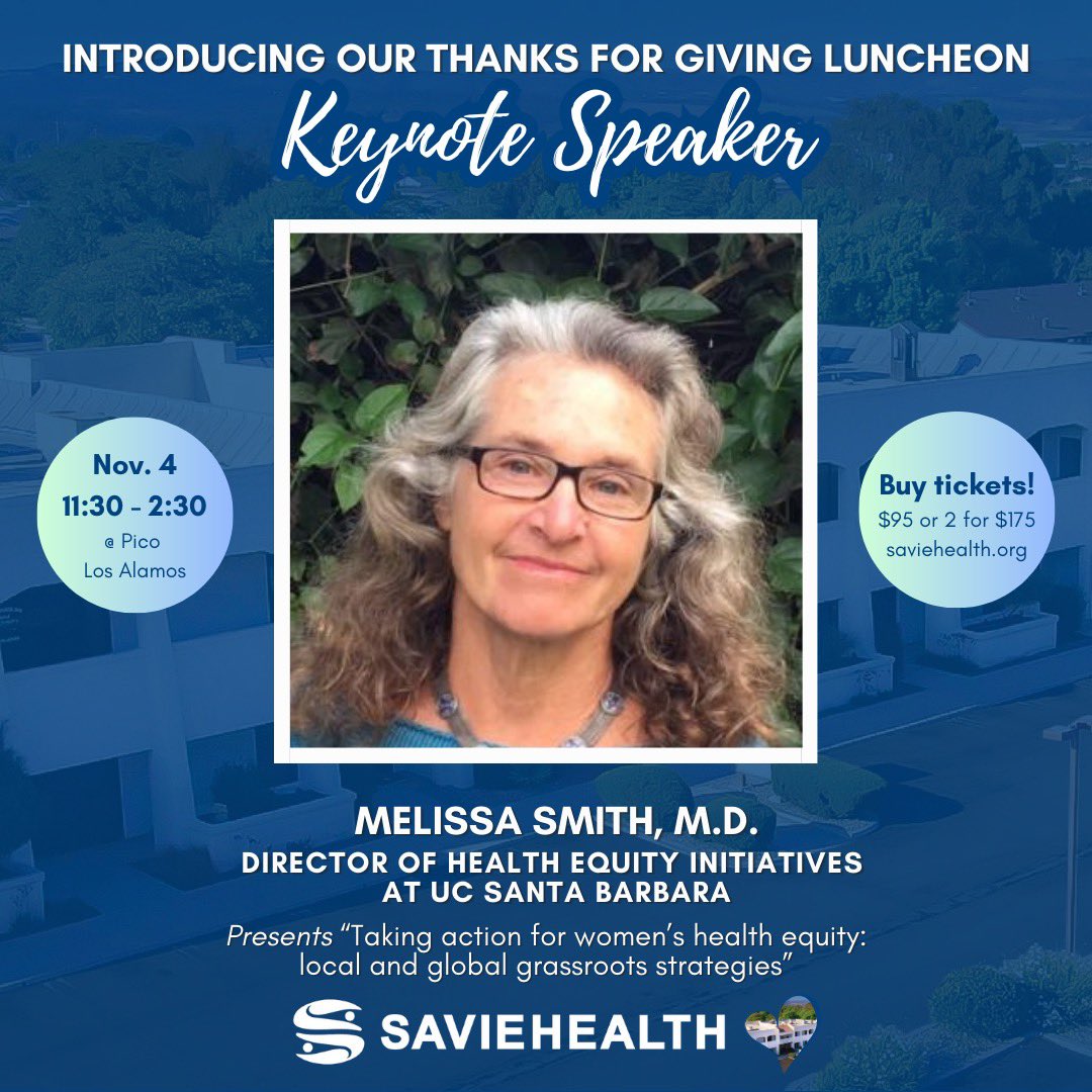 HealthSavie's tweet photo. Savie Health is pleased to announce our Thanks for Giving Luncheon keynote speaker, Melissa Smith. She is the Director of Health Equity Initiatives at UC Santa Barbara, and she will be presenting "Taking action for women’s health equity: local and global grassroots strategies." https://t.co/MY3gceG4Dh