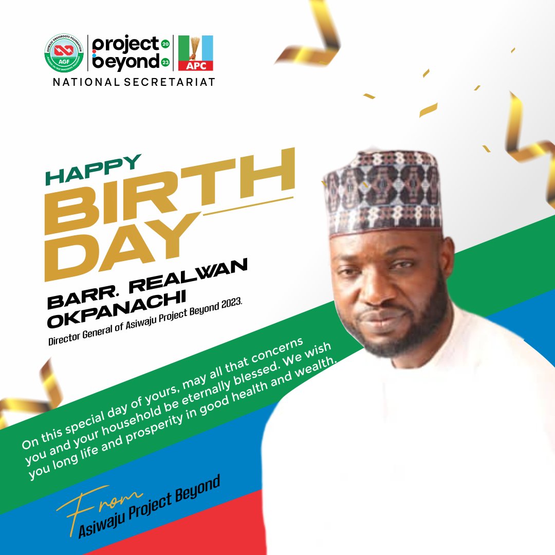 2023Beyond's tweet photo. Happy Birthday to Barr. Realwan Okpanachi, Director General of Asiwaju Project Beyond 2023. On this special day of yours, may all that concerns you and your household be eternally blessed. We wish you long life and prosperity in good health and wealth. https://t.co/fm6QATQMDH