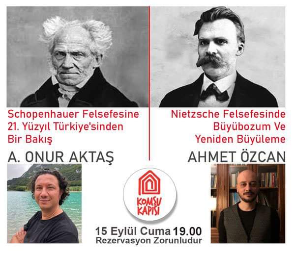 KomsuKapisi's tweet photo. Komşu Kapısı'nda sezonun ilk etkinliği:2 felsefe insanın konuğumuz olacağı bir felsefe buluşması.@aoaktas" ile Schopenhauer Felesefesine 21.Yüzyıl Türkiye'sinden Bir Bakış" ve @ahmettanozcan ile de “Nietzsche Felsefesinde Büyübozum ve Yeniden Büyüleme” konularını konuşacağız. +++ https://t.co/yT67Vvc4i4