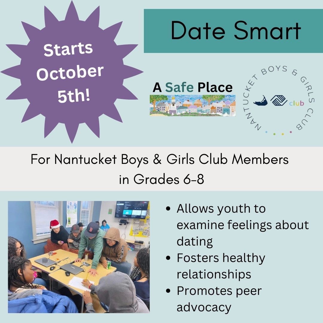 ACKSafePlace's tweet image. Thursdays: 4pm-5pm (10.05-12.14) at @nantucketbg!
10-week program.
More info: annabel@asafeplacenantucket.org
#datesmart #youtheducation #youthprevention #asafeplacenantucket #nantucketboysandgirlsclub #healthyrelationships #connection #peerleaders #nantucket