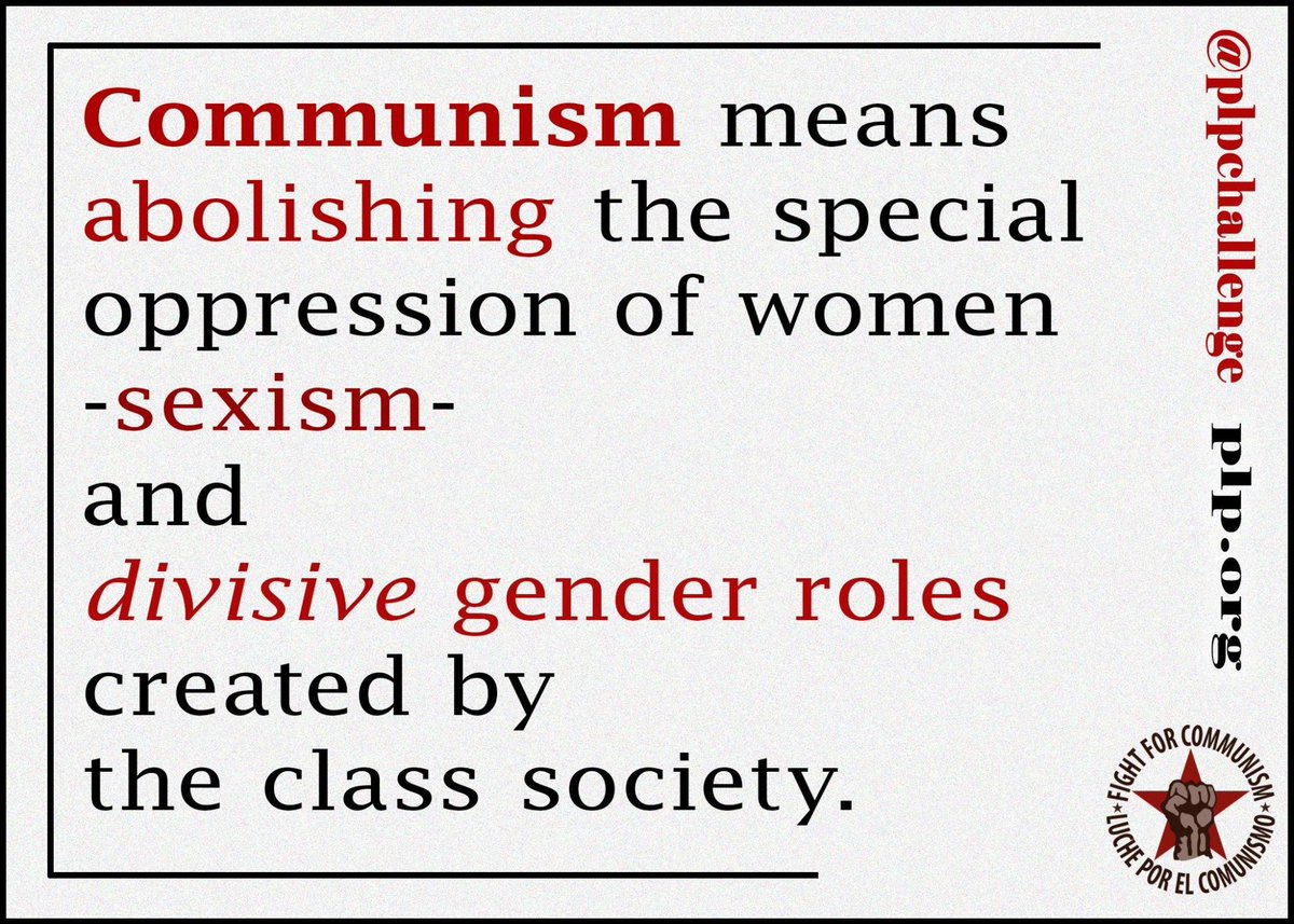 plpchallenge's tweet photo. #OurFight
"Communism means abolishing the special oppression of women - sexism - and divisive gender roles created by the class society."
#fightforcommunism #communism #sexism #plp 🚩https://t.co/7F3J1fyLtf | @plpchallenge IG, Facebook, Twitter & Linktree https://t.co/Lcjh9PD0Ng