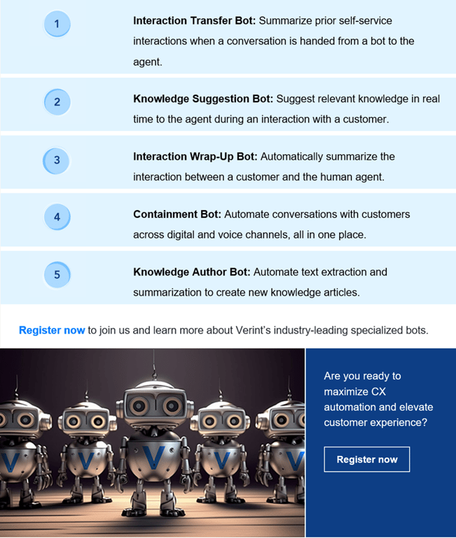 aguy30377398's tweet photo. Check out the Top 5 Bots 🤖 featured at @Verint #Engage23 Encore! You don't want to miss this event! Register today! #AI #CX #Automation #Data #Analytics #Bots #Cloud #OpenCCaaS https://t.co/I3ieiCdTZG https://t.co/cq6Zc32gO3