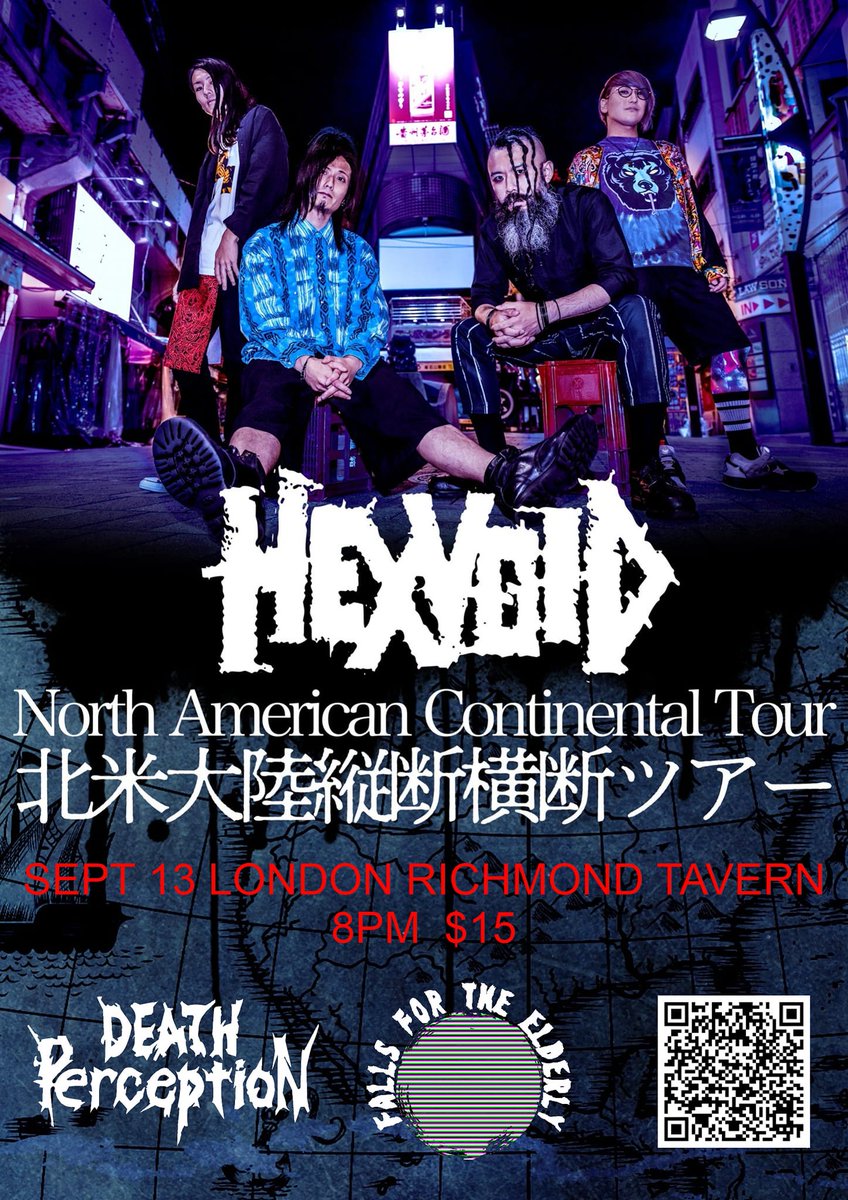 ARROW_JAPAN's tweet photo. Wednesday, 9/13/2023
「HEXVOID North American Continental Tour 2023」
SHOW 8:00 PM
COVER $15

[ACT]
HEXVOID(JAPAN)
DEATH PERCEPTION
Falls for the Elderly

[VENUE]
The Richmond Tavern
https://t.co/6ymJuAtuxe

[INFO/TICKET]
Death Perception
https://t.co/pBdVFLEhEg https://t.co/teFBMZ6AJy