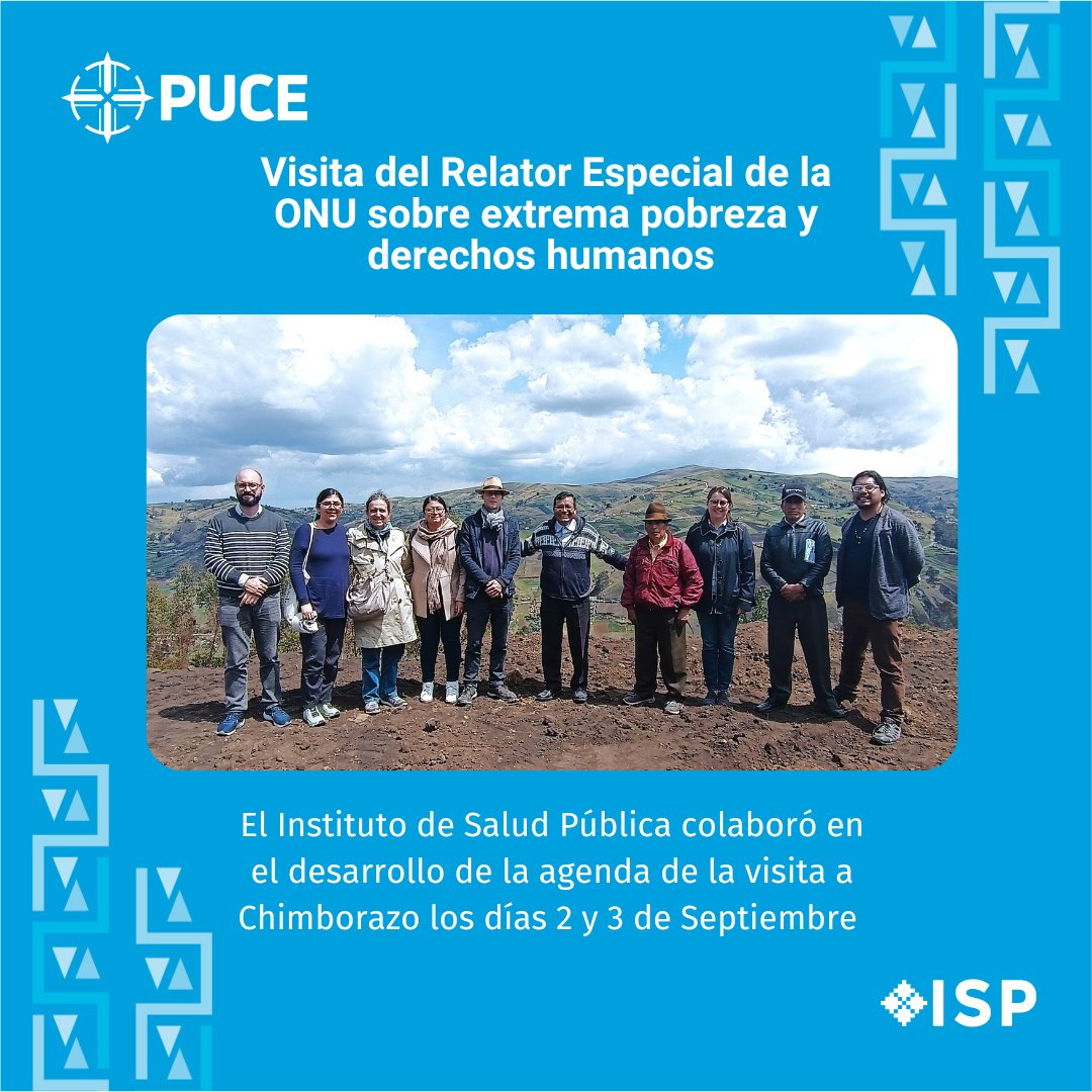 El Instituto de Salud Pública PUCE colaboró en el desarrollo de la agenda de la visita a Chimborazo del Relator Especial de las Naciones Unidas sobre la extrema pobreza y los derechos humanos, el doctor Olivier De Schutter, los días 2 y 3 de septiembre. 
conexion.puce.edu.ec/puce-participo…