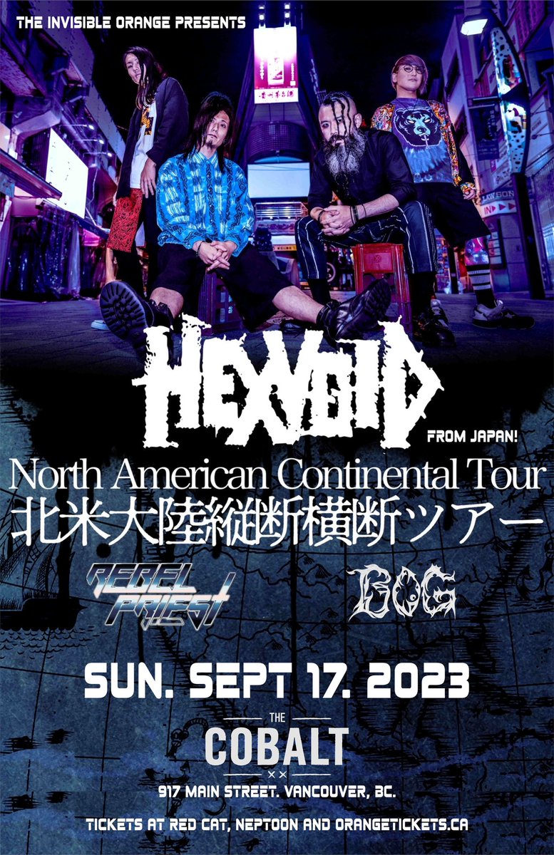 ARROW_JAPAN's tweet photo. Sunday, 9/17/2023
「HEXVOID North American Continental Tour 2023」
SHOW 7:00 PM
COVER $17

[ACT]
HEXVOID(JAPAN)
REBEL PRIEST
BOG

[TICKET]
ORANGE TICKETS .CA
https://t.co/LR9UiTMrxF

[VENUE]
The Cobalt
https://t.co/KRV36dvgq2

[INFO]
The Invisible Orange
https://t.co/4LTWj02VQT https://t.co/Ps25QceHq3