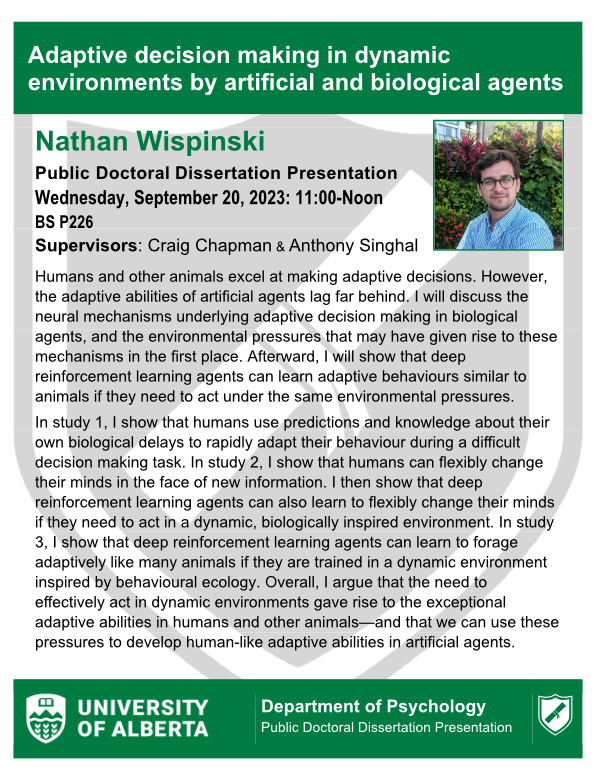 Psych_UAlberta's tweet photo. Please join us in wishing @nathanwispinski good luck for their Doctoral Presentation 'Adaptive decision making in dynamic environments by artificial and biological agents' Sep 20th 11am MST BS P226. All are welcome! Also on-line ✉️➡️🔗

@ualbertaScience @UofA_Arts @UAlbertaCS https://t.co/OM7KWTSYX6