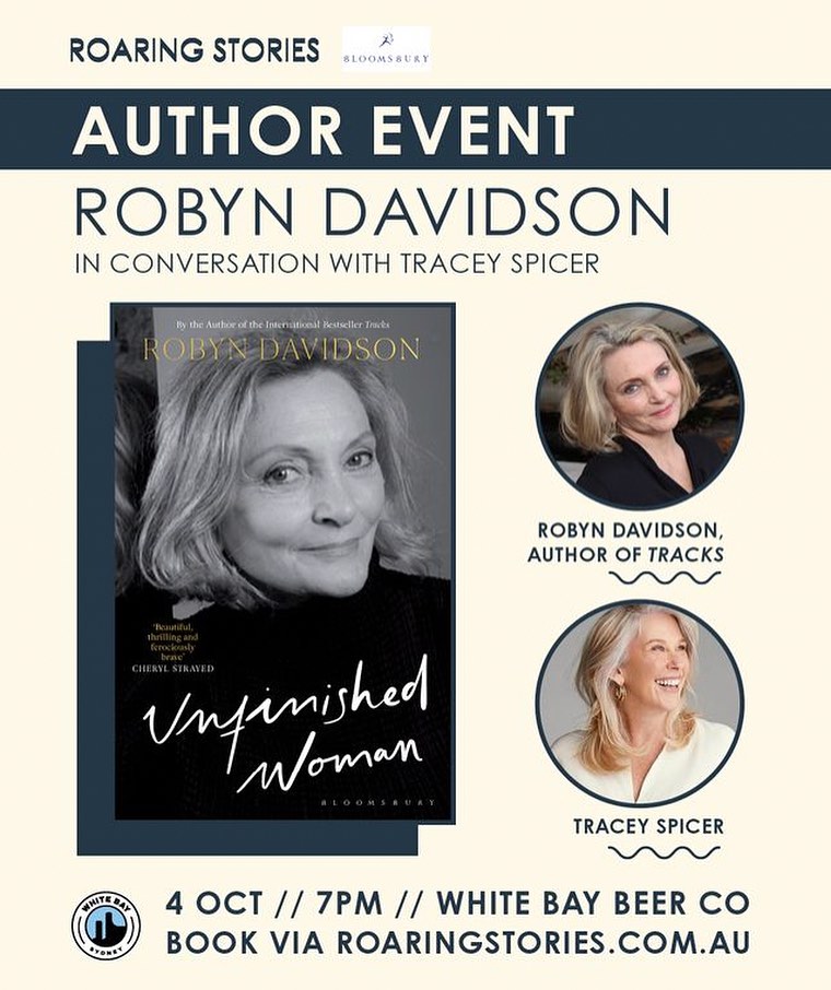 On Wednesday 4 October at White Bay Beer join Robyn Davidson as she talks about her book with Tracey Spicer AM GAICD, the multiple Walkley Award winning author, journalist and broadcaster.
This event is likely to sell out fast, so be sure to book quick!
unfinishedwoman.eventbrite.com.au