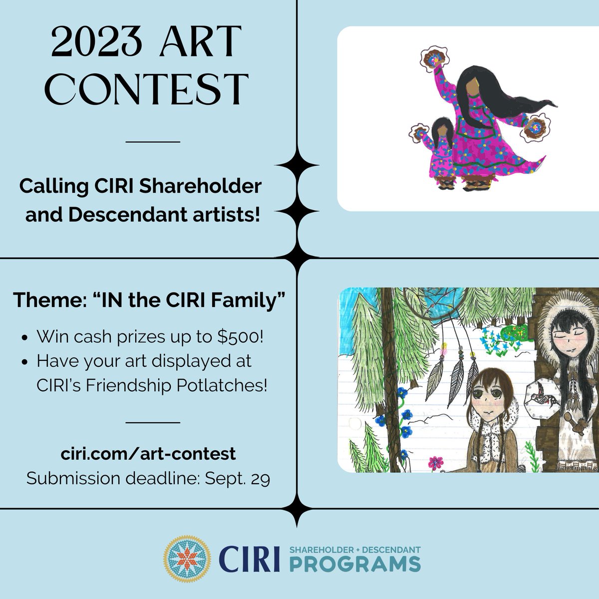 Cook Inlet Region (@ciri) on Twitter photo CIRI's Art Contest is open to CIRI Shareholders & Descendants ages kindergarten through adult! ๐จ Submission deadline is Sept. 29. More info: ciri.com/art-contest 
#artistopportunity #prizes #cashprizes #native #family #culture #heritage #pride #inthefamily #intheCIRIfamily CIRI's Art Contest is open to CIRI Shareholders & Descendants ages kindergarten through adult! ๐จ Submission deadline is Sept. 29. More info: ciri.com/art-contest 
#artistopportunity #prizes #cashprizes #native #family #culture #heritage #pride #inthefamily #intheCIRIfamily