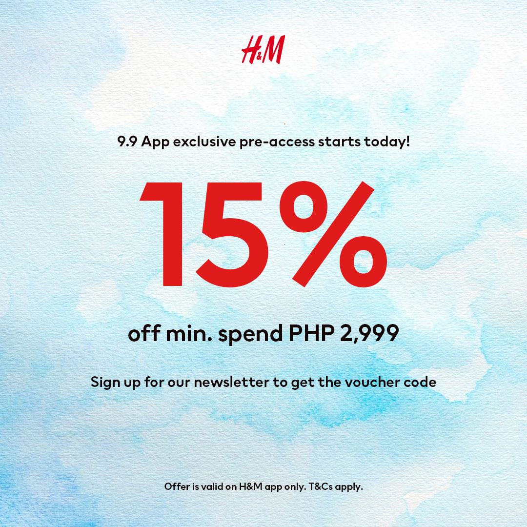hmphilippines's tweet photo. Can’t wait to shop 9.9 online deals? Your VIP pass to savings is here – Be the first to enjoy 15% off this 9.9 sale! #HMPhilippines #HMSale

Subscribe to our newsletter now for the code: https://t.co/kSd2gXELSk https://t.co/5L3vvk1ec7
