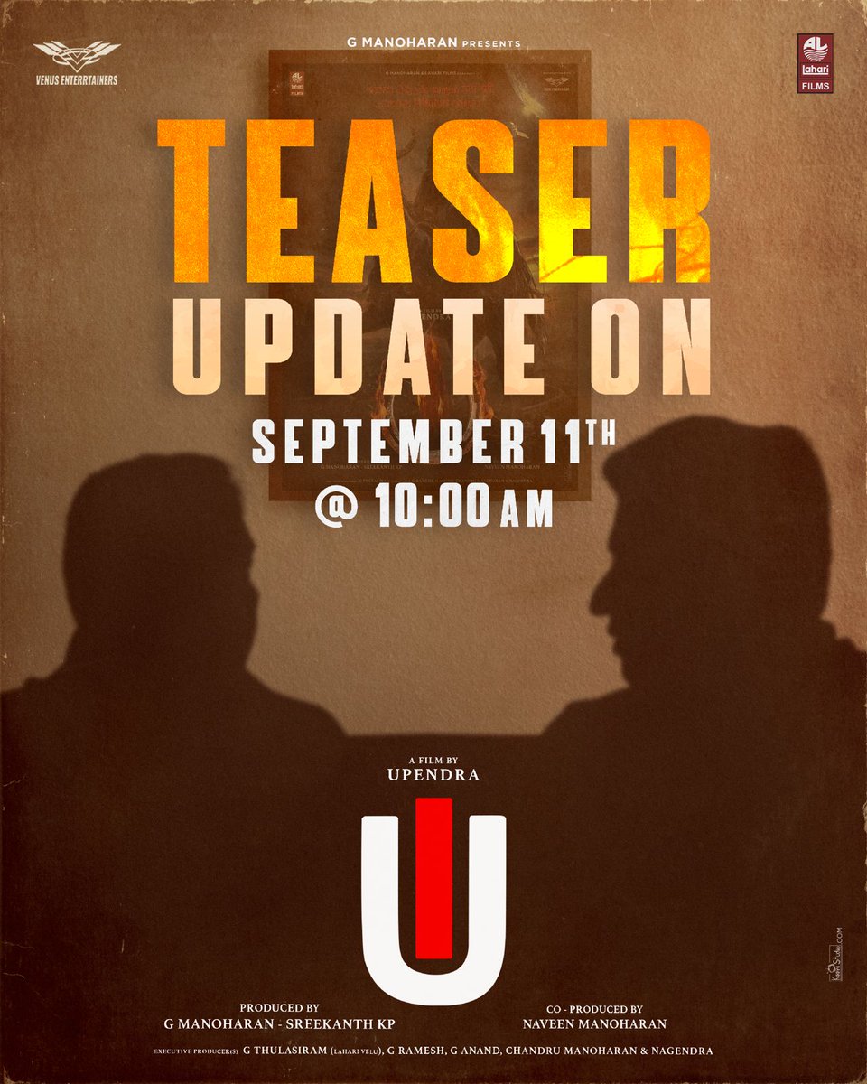 AJANEESHB's tweet photo. 🔥Get Ready To Be Dazzled🔥
The Teaser Update of #UiTheMovie on Sep 1️⃣1️⃣th at 10:00am.
#UppiDirects @nimmaupendra @LahariFilm #GManoharan @enterrtainers @kp_sreekanth #naveenmanoharan #ABBSstudio @shivakumarart @Reeshmananaiah @LahariMusic @crbobbymusic https://t.co/R0MoHzaKVk