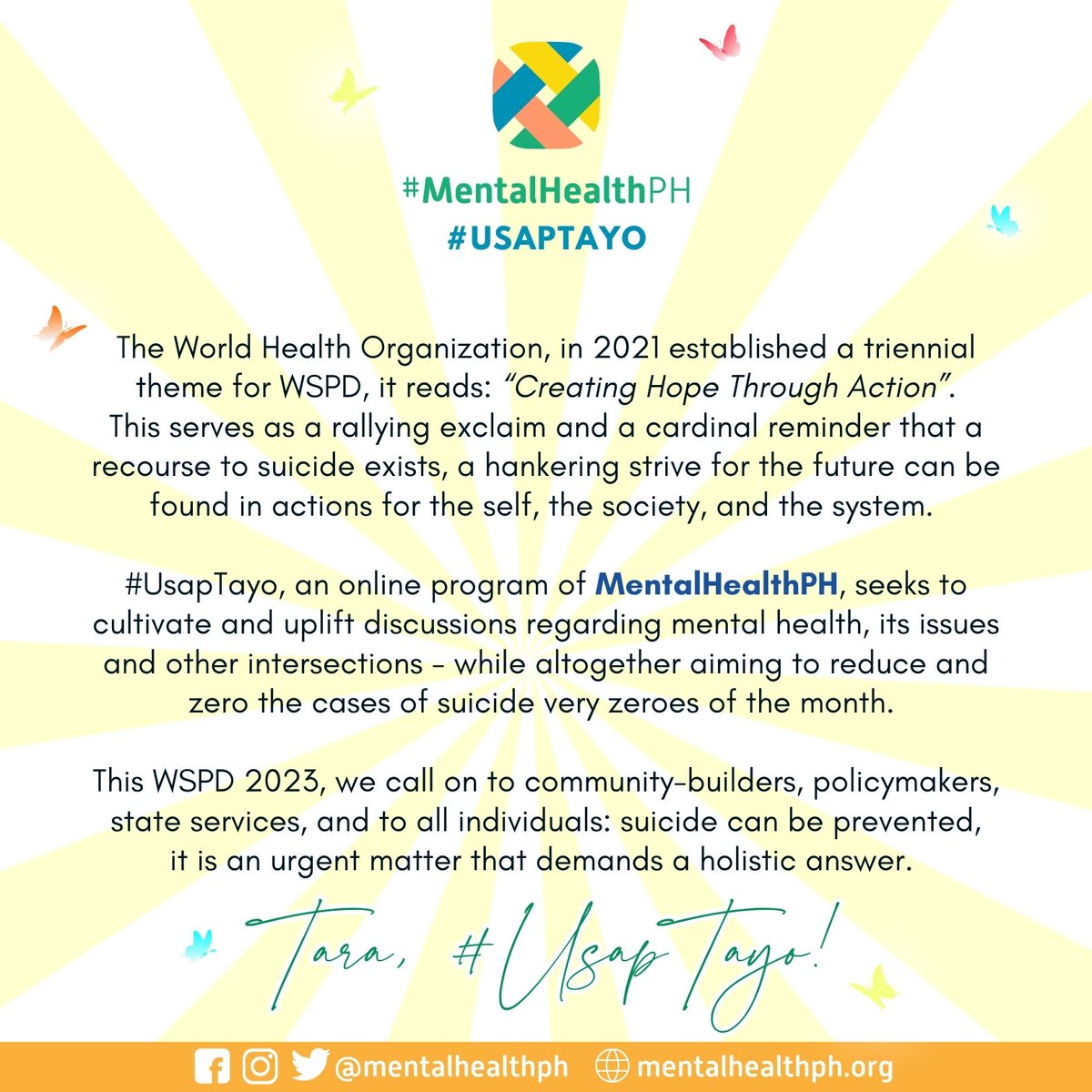 mentalhealthph's tweet photo. This #WSPD2023, we acknowledge the continuous efforts of our advocates &amp; MH champs towards destigmatizing suicide &amp; reminding us that prevention exists.

Tara, #UsapTayo this Sept 10, 7PM and let's continue #CreatingHopeThroughAction. 

#MentalHealthPH

https://t.co/SV6YmecG9u https://t.co/duqt7TDyap