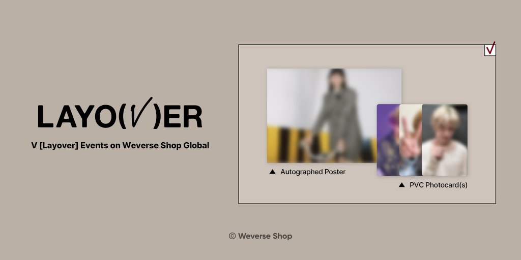 weverseshop's tweet photo. #V Solo Album [Layover]
Additional special gifts🎁

#WeverseShop GLOBAL exclusive💜 
Shop during the event period and get 1 unreleased Weverse Shop-exclusive PVC photocard (random 1 out of 3 versions) 
* You get 1 photocard per album.
* Weverse Albums ver. is not eligible for this event 
🗓️Event Period: Fri. Sep 8, 1:00 PM - Thu. Sep 14, 11:59 PM (KST)
⏰7 days left! Don't forget to enter the raffle for the autographed poster!
🔎More: https://t.co/2aQeGABqu1
#BTS #V_Layover #WeverseShop