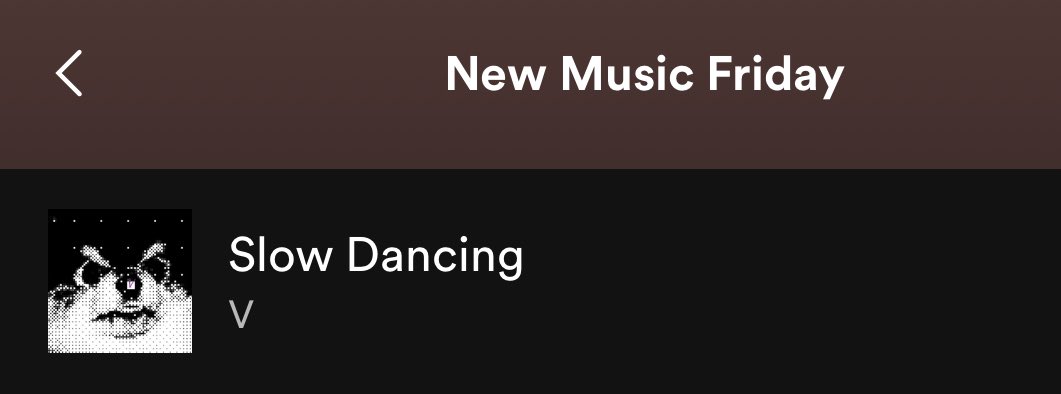charts_k's tweet photo. V’s “Slow Dancing” has been added to Spotify’s “New Music Friday” Playlist at #12 https://t.co/XrtHOkGREW
