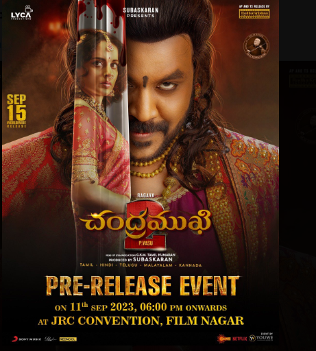 The Pre-Release Event of #Chandramukhi2 on 11th Sep @ 6PM  onwards.

📍JRC Conventions, HYDERABAD. FILM NAGAR.!

#PVasu @offl_Lawrence @KanganaTeam @RDRajasekar #ThotaTharrani @mmkeeravaani 
@LycaProductions @SonyMusicSouth @beyondmediapres  @gkmtamilkumaran #Subaskaran…