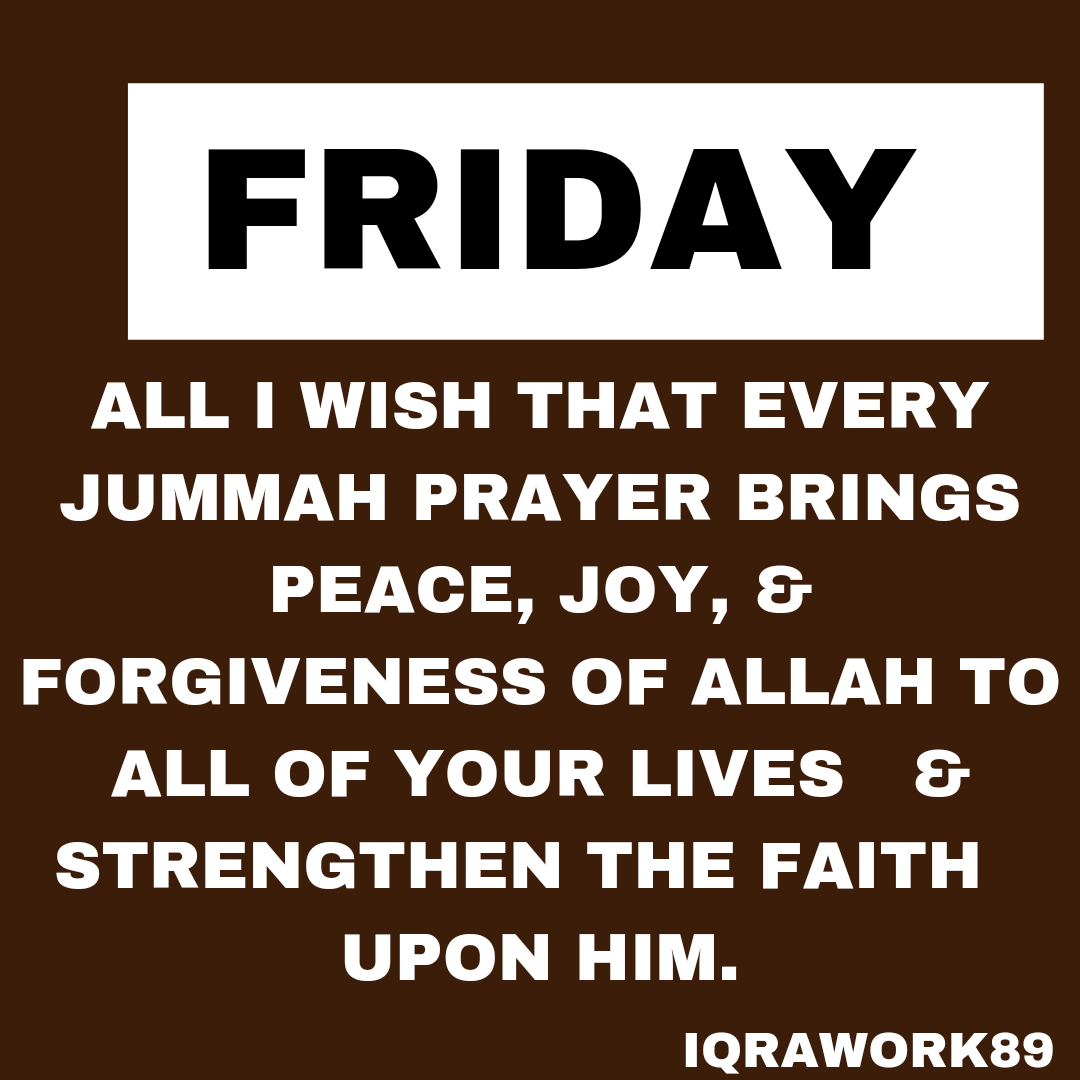 FRIDAY #JummahMubarak
#FridayBlessings
#IslamicFriday
#BlessedFriday
#FridayReflections
#JummahVibes
#MuslimUmmah
#FaithfulFriday
#SpiritualJourney
#PrayerfulFriday 
#islamicpost 
#fridaypost