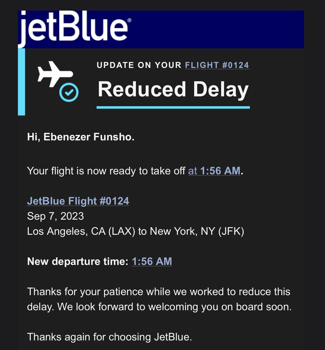 TheGreatNez_'s tweet image. I guess my life’s a joke to @JetBlue 
Because why have they changed my flight 4 times today?! 

Guess I won’t be flying with them again ✌🏿 
#JetBlue 
#Airlines 
#DelayedFlight