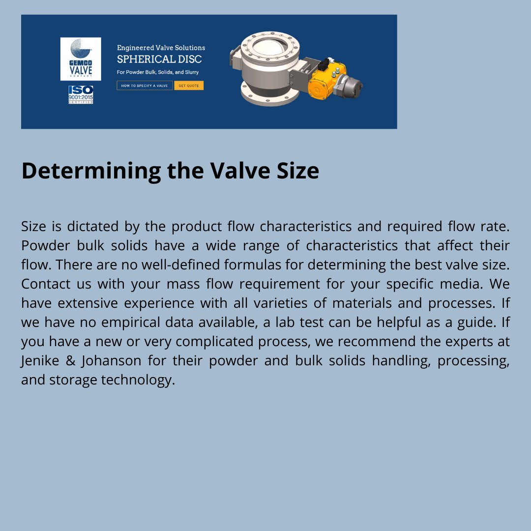 GemcoValve's tweet image. How To Spec Your Valve
Determining the Valve Size
#Valve Size is dictated by the product flow characteristics and required flow rate #solidsprocessing #processing #powderbulk #flowrate