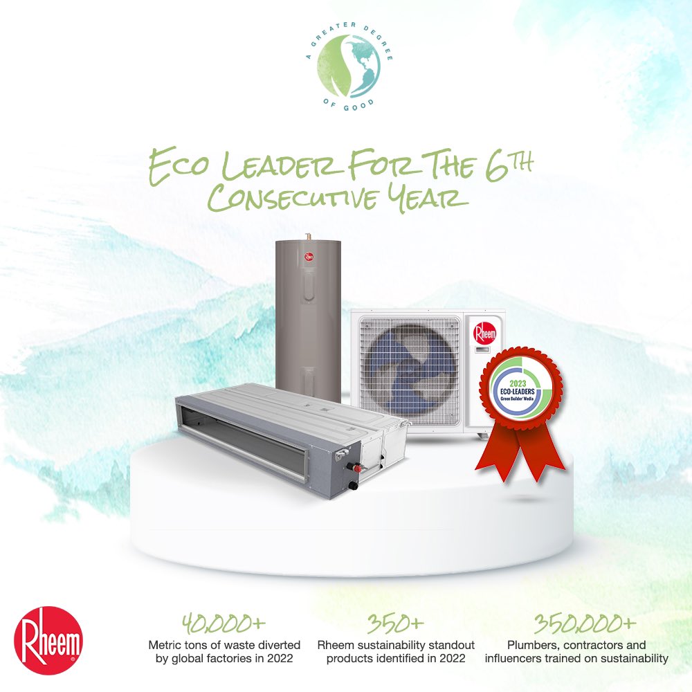 rheemmea's tweet photo. 🌟 Rheem is thrilled to be named an Eco-Leader by @greenbuildermag for the 6th year in a row! 🏆 Our commitment to sustainability shines through initiatives like high-efficiency products and reducing emissions. 🌿💧 
#EcoLeader #Sustainability #RheemProud https://t.co/g4PHKVpUt3