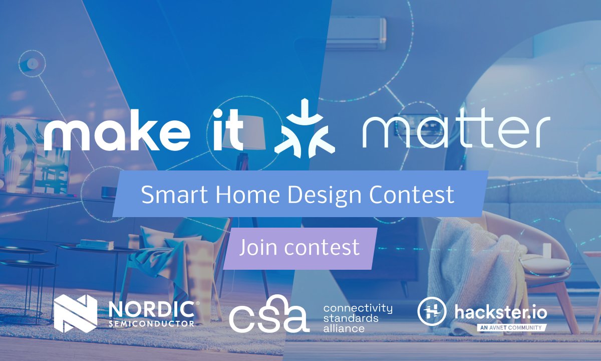 New contest: Create an innovative, human-centered, #Matter-ready #smarthome application and win prizes!
 
We're launching Make It Matter Design Contest in collaboration with @Hacksterio and @csaiot. 

Submit your ideas and get free HW: nordicsemi.com/makeitmatter
 
#Buildwithmatter