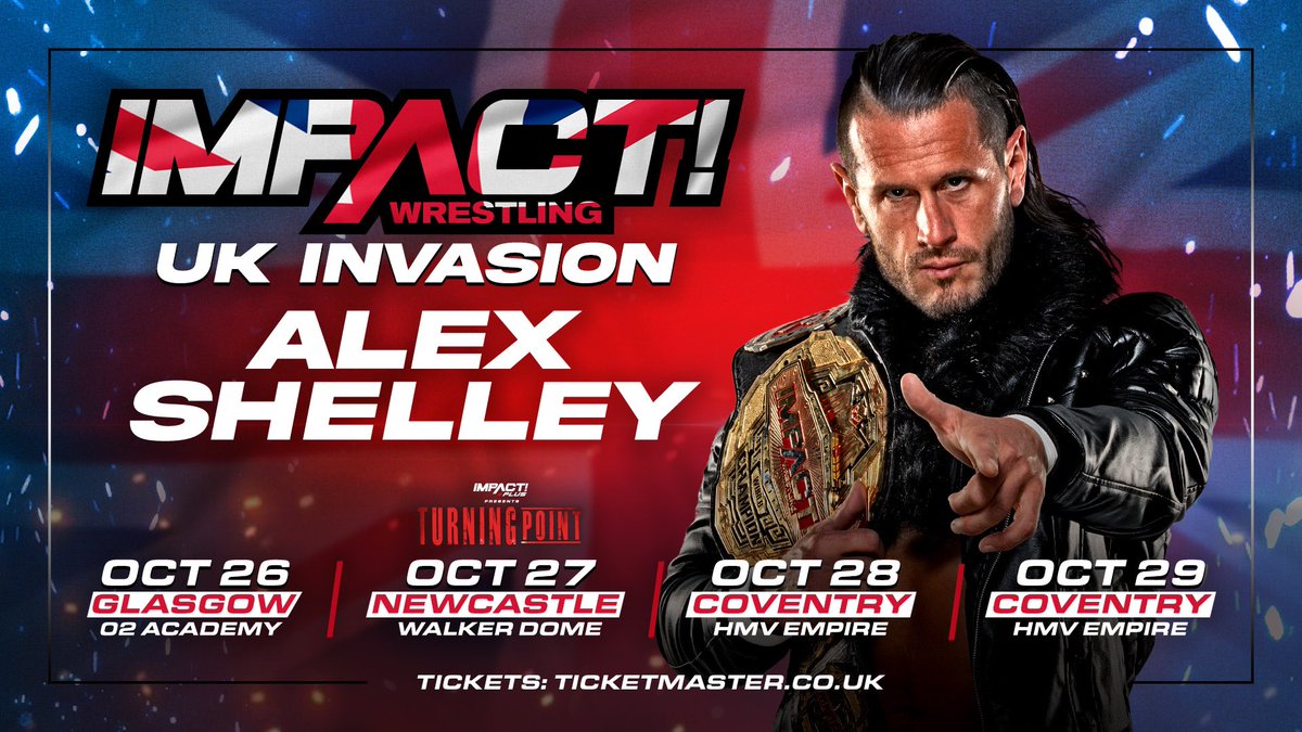 IMPACT World Champion @AlexShelley313 is coming to the UK THIS OCTOBER on the UK Invasion Tour! Glasgow tix: ticketmaster.co.uk/event/3E005EFC… Newcastle tix: fixr.co/event/impact-w… Coventry night 1: fixr.co/event/impact-w… Coventry night 2: fixr.co/event/impact-w…