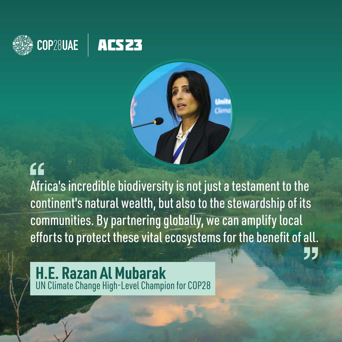 During #ACS23, @HLCChampions for #COP28 Razan Al Mubarak said that we all need to work together, both within Africa and with other partners, to protect important natural areas. This will help build a more sustainable future for Africa and the world.