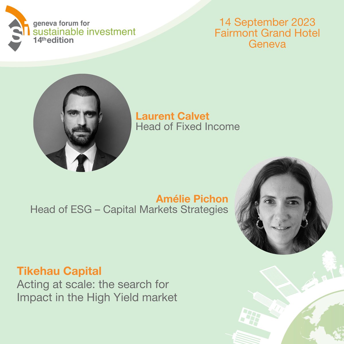 D-5 #GFSI2023 ! “Acting at scale: the search for Impact in the High Yield market”, Laurent Calvet, Head of Fixed Income &amp; Amélie Pichon, Head of ESG – Capital Markets Strategies <a href="/TikehauIM/">Tikehau Capital</a>

Find out more: gfsi-registration.com/en/page/inform… 

 #finance #sustainable #geneva #Sustainability