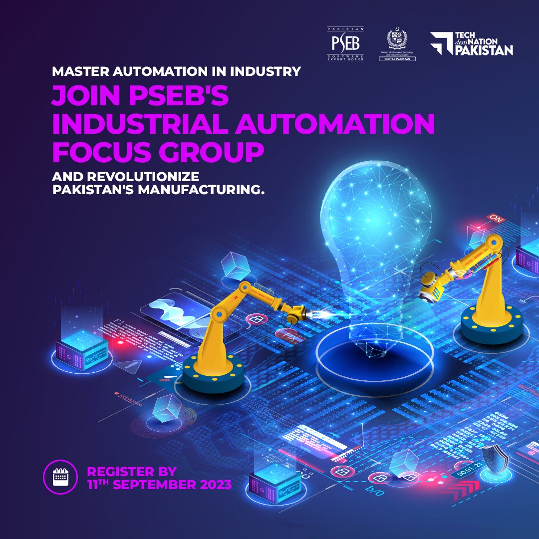 Join PSEB's Industrial Automation Focus Group and take the lead in reshaping Pakistan's manufacturing landscape. Secure your spot today—register by September 11, 2023, at bit.ly/3KQG5ki.

#PSEB #TechDestinationPakistan #IndustryAutomation
