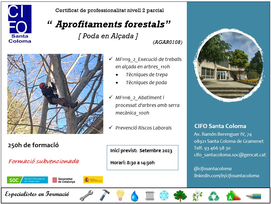 CIFO Santa Coloma (@cifosantacoloma) on Twitter photo Proper curs d'Aprofitaments Forestal (poda en alçada).
Inscripcions obertes!
Informa't al 934665830 o cifo_santacoloma.soc@gencat.cat
#forestal #poda #trepa #grimpada #santacoloma #barcelona #arboricultura Proper curs d'Aprofitaments Forestal (poda en alçada).
Inscripcions obertes!
Informa't al 934665830 o cifo_santacoloma.soc@gencat.cat
#forestal #poda #trepa #grimpada #santacoloma #barcelona #arboricultura