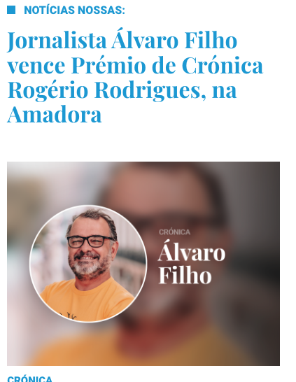 Meus dois primeiros livros foram de crónicas, um género que andou afastado, retomado na <a href="/mensagem_lisboa/">Mensagem de Lisboa</a>. Uma das histórias cativou o júri e, mais do que um reconhecimento, é o sinal de que sigo no caminho em dar voz aos sentimentos de quem é imigrante em Portugal.