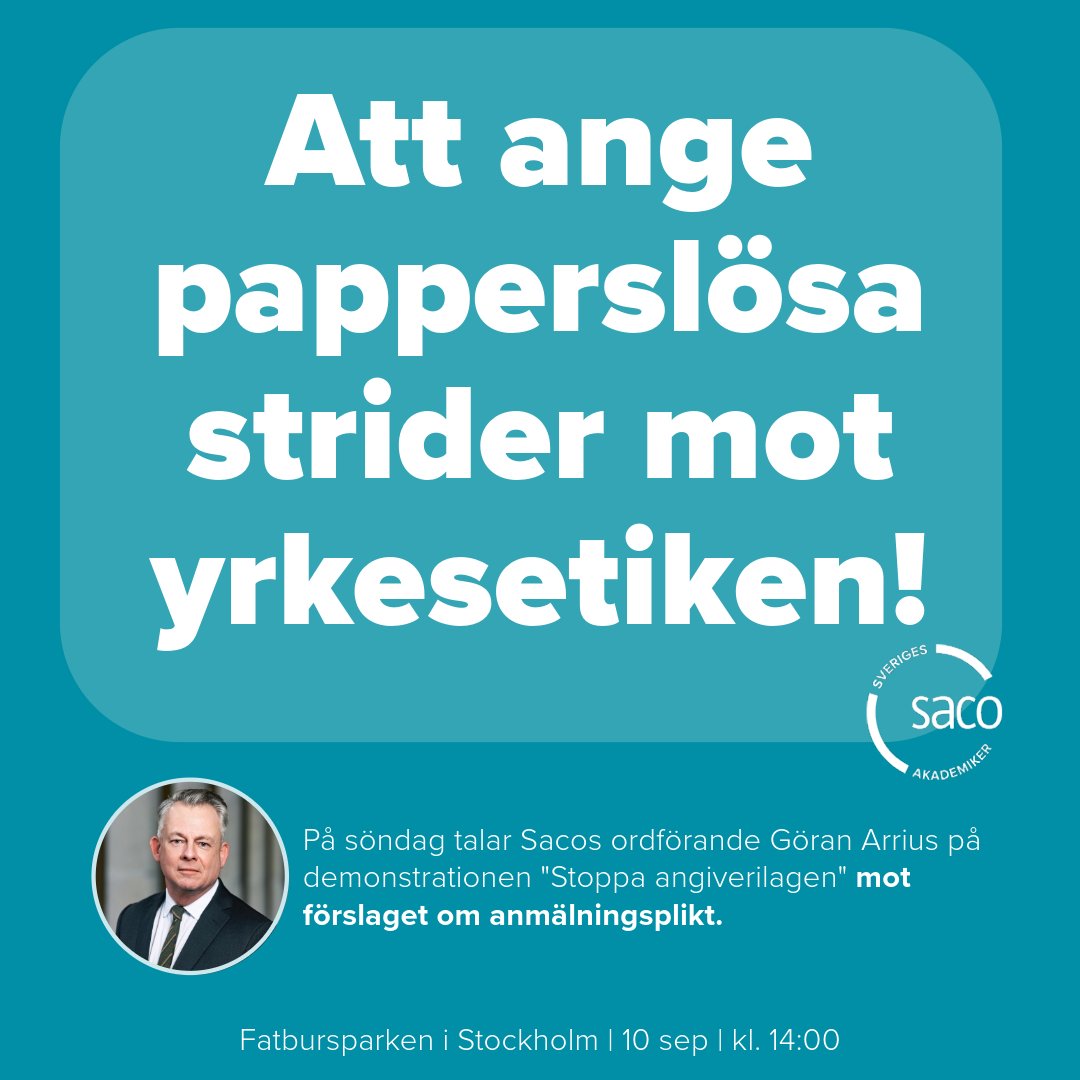 På söndag talar Sacos ordförande @goranarrius på demonstrationen mot förslaget om #anmälningsplikt. 

Tillsammans med våra 21 förbund har Saco tagit ställning emot förslaget då det strider mot flera professioners yrkesetiska regler vars arbete bygger på tillit och förtroende.