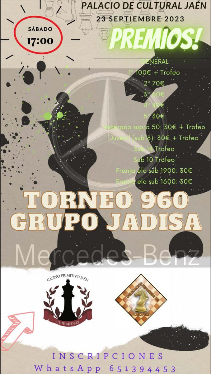 AjedrezJaen's tweet photo. Nos hace especial ilusión anunciar el Torneo de Ajedrez 960 grupo Jadisa Mercedes-Benz.
Día sábado 23 de Septiembre en calle Maestra 16 - Jaén. Inscripciones en Whatsapp en 651 394 453.
Puntuable para el circuito de torneos “Diputación de Jaén”. https://t.co/0l9eiQ6z4U