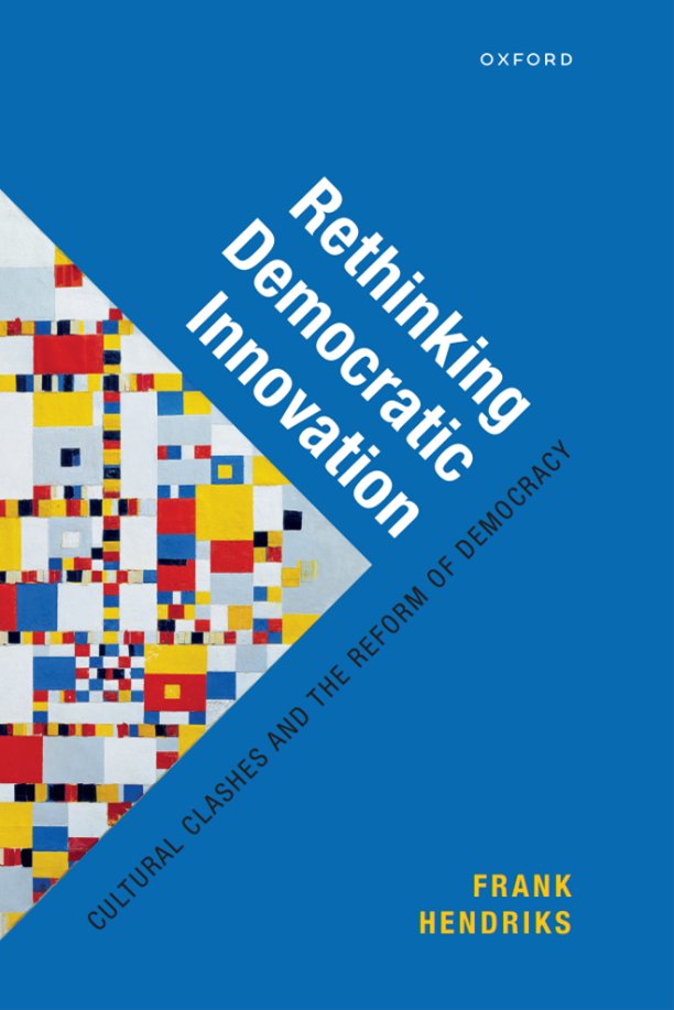 Frank Hendriks just published his new book titled Rethinking Democratic Innovation exploring the scope for hybrid democratic innovations (HDIs) that thrive on tensions between diverging visions of innovation, discussing the promises and challenges of this. global.oup.com/academic/produ…